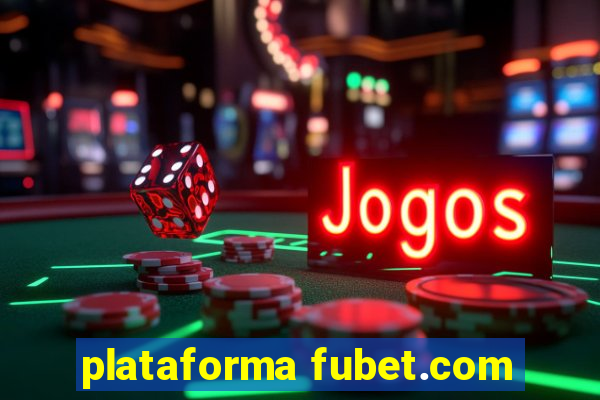 plataforma fubet.com